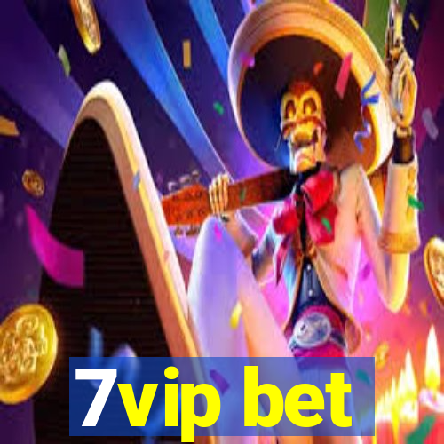 7vip bet